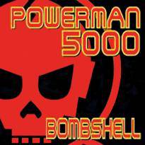 Powerman 5000 : Bombshell